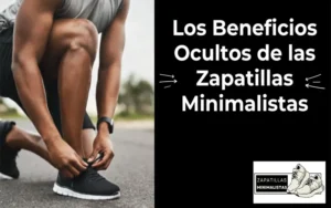 beneficios de las zapatillas minimalistas